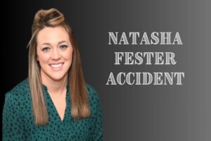 natasha fester accident
